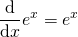 \diff{}{x} e^x = e^x