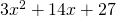 3x^2 + 14x + 27