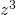 z^3